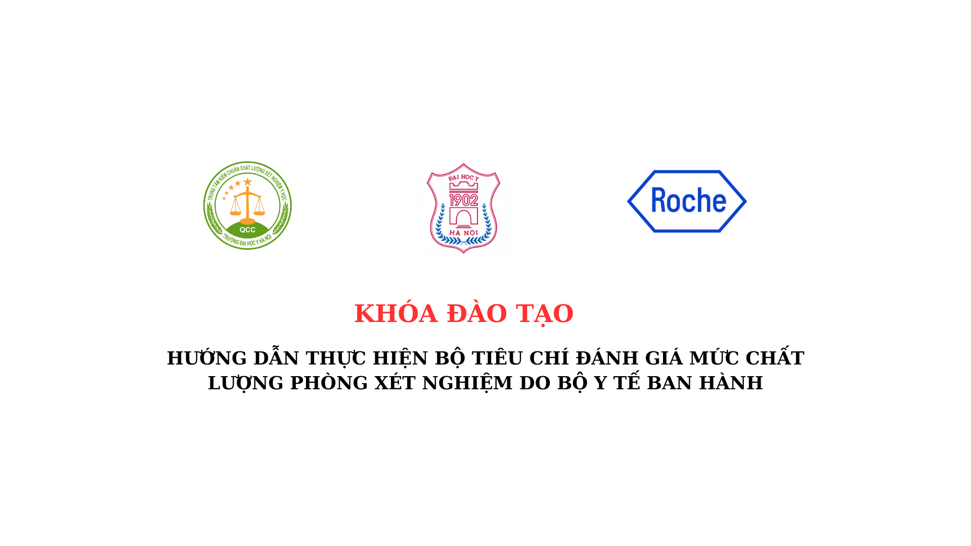 HỢP TÁC VỚI CÔNG TY TNHH ROCHE VIỆT NAM TỔ CHỨC KHÓA ĐÀO TẠO CHO CÁC CƠ SỞ KHÁM BỆNH, CHỮA BỆNH TẠI MỘT SỐ TỈNH THÀNH